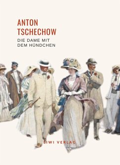 Cover Anton Tschechow: Die Dame mit dem Hündchen. Vollständige Neuausgabe