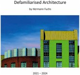 Defamiliarised Architecture Defamiliarised Architecture