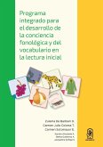 Programa integrado para el desarrollo de la conciencia fonológica y del vocabulario en la lectura inicial Programa integrado para el desarrollo de la conciencia fonológica y del vocabulario en la lectura inicial