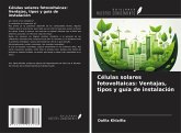 Células solares fotovoltaicas: Ventajas, tipos y guía de instalación