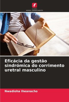 Eficácia da gestão sindrómica do corrimento uretral masculino - Iheanacho, Nwadioha Eficácia da gestão sindrómica do corrimento uretral masculino - Iheanacho, Nwadioha