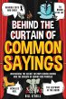 Behind the Curtain of Common Sayings - Bild 1