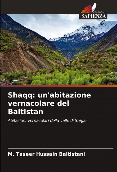 Shaqq: un'abitazione vernacolare del Baltistan