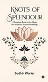 Knots of Splendour