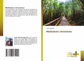 Méditations chretiennes Méditations chretiennes