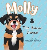 Molly & The Bacon Dance Molly & The Bacon Dance