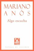 Algo escucha