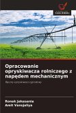 Opracowanie opryskiwacza rolniczego z nap¿dem mechanicznym Opracowanie opryskiwacza rolniczego z nap¿dem mechanicznym