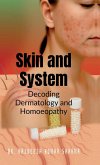 Skin and System Skin and System