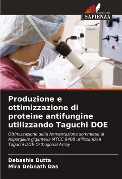 Cover Produzione e ottimizzazione di proteine antifungine utilizzando Taguchi DOE