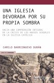 Una Iglesia devorada por su propia sombra