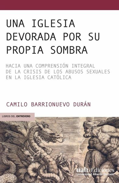Una Iglesia devorada por su propia sombra Una Iglesia devorada por su propia sombra