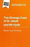 The Strange Case of Dr Jekyll and Mr Hyde van Robert Louis Stevenson (Boekanalyse) The Strange Case of Dr Jekyll and Mr Hyde van Robert Louis Stevenson (Boekanalyse)