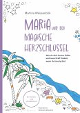 MARIA und der magische Herzschlüssel MARIA und der magische Herzschlüssel