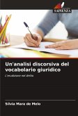 Un'analisi discorsiva del vocabolario giuridico Un'analisi discorsiva del vocabolario giuridico