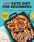 Easy Keto Diet for Beginners (eBook, ePUB) Easy Keto Diet for Beginners (eBook, ePUB)