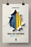 Tras las cortinas azules y amarillas Tras las cortinas azules y amarillas