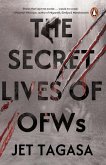 The Secret Lives of OFWs The Secret Lives of OFWs