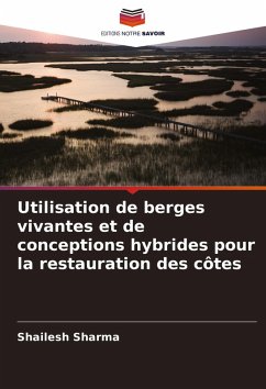 Cover Utilisation de berges vivantes et de conceptions hybrides pour la restauration des côtes