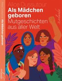 Als Mädchen geboren Als Mädchen geboren