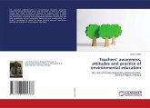 Teachers' awareness, attitudes and practice of environmental education Teachers' awareness, attitudes and practice of environmental education