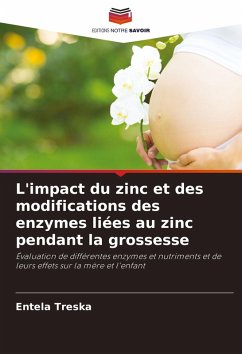Cover L'impact du zinc et des modifications des enzymes liées au zinc pendant la grossesse