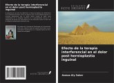Efecto de la terapia interferencial en el dolor post hernioplastia inguinal Efecto de la terapia interferencial en el dolor post hernioplastia inguinal