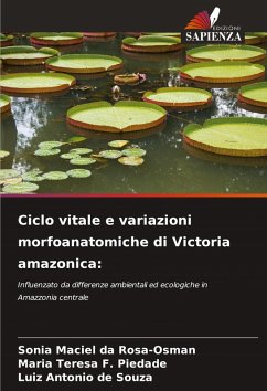 Cover Ciclo vitale e variazioni morfoanatomiche di Victoria amazonica: