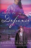 Hope in Defiance Hope in Defiance