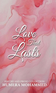 Love that lasts - Humera Mohammed Love that lasts - Humera Mohammed