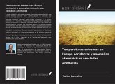 Temperaturas extremas en Europa occidental y anomalías atmosféricas asociadas Anomalías Temperaturas extremas en Europa occidental y anomalías atmosféricas asociadas Anomalías