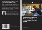 Impulsos Autolesivos, Psico-Causas y Psicoterapia: DBT en acción Impulsos Autolesivos, Psico-Causas y Psicoterapia: DBT en acción