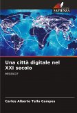 Una città digitale nel XXI secolo Una città digitale nel XXI secolo