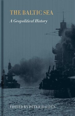 Cover The Baltic Sea. a Geopolitical History