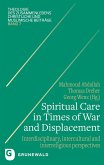 Spiritual Care in Times of War and Displacement Spiritual Care in Times of War and Displacement
