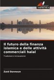 Il futuro della finanza islamica e delle attività commerciali halal