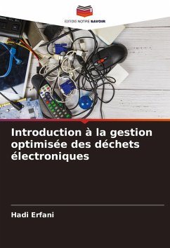 Introduction à la gestion optimisée des déchets électroniques - Erfani, Hadi