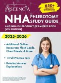 NHA Phlebotomy Study Guide 2025-2026 NHA Phlebotomy Study Guide 2025-2026