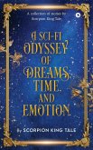 A Sci-Fi Odyssey of Dreams, Time, and Emotion A Sci-Fi Odyssey of Dreams, Time, and Emotion