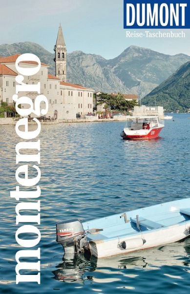 DUMONT Reise-Taschenbuch Reiseführer Montenegro DUMONT Reise-Taschenbuch Reiseführer Montenegro