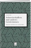 Schweizerkaffern und andere Geistesarbeiten Schweizerkaffern und andere Geistesarbeiten