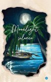 Moonlight Silence Moonlight Silence