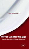 Unter weißer Flagge Unter weißer Flagge