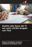 Analisi allo Xano del Ti nei vetri LSCAS drogati con Tio2 Analisi allo Xano del Ti nei vetri LSCAS drogati con Tio2