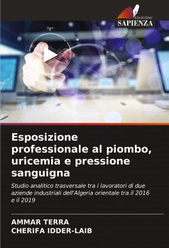 Esposizione professionale al piombo, uricemia e pressione sanguigna - TERRA, AMMAR;IDDER-LAIB, CHERIFA