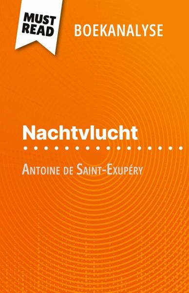 Nachtvlucht van Antoine de Saint-Exupéry (Boekanalyse)