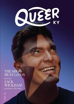 The Show Must Go On Featuring Zack Wickham - Kentucky, Queer
