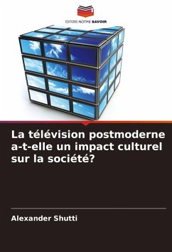 Cover La télévision postmoderne a-t-elle un impact culturel sur la société?