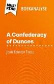 A Confederacy of Dunces van John Kennedy Toole (Boekanalyse) A Confederacy of Dunces van John Kennedy Toole (Boekanalyse)
