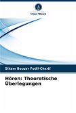 Hören: Theoretische Überlegungen Hören: Theoretische Überlegungen